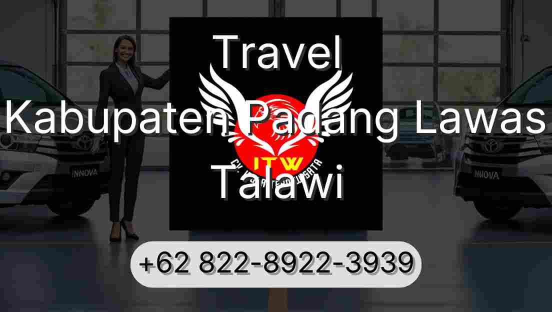 Travel Kabupaten Padang Lawas Talawi