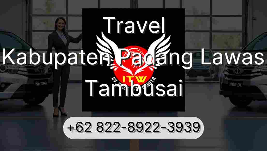 Travel Kabupaten Padang Lawas Tambusai
