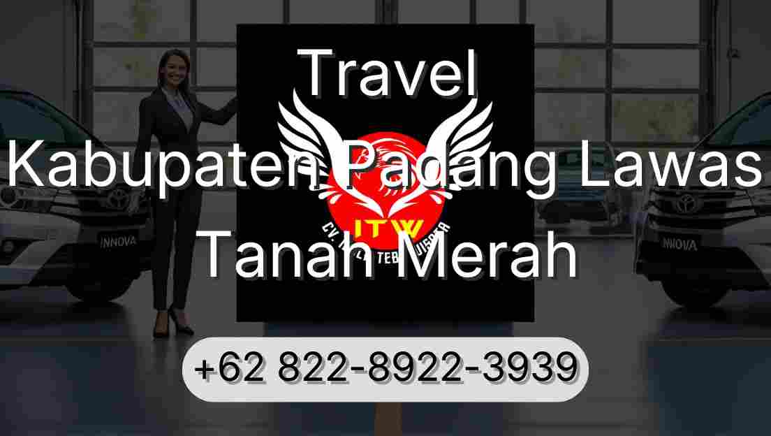 Travel Kabupaten Padang Lawas Tanah Merah