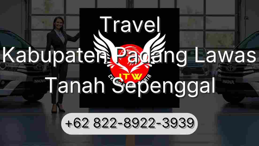 Travel Kabupaten Padang Lawas Tanah Sepenggal