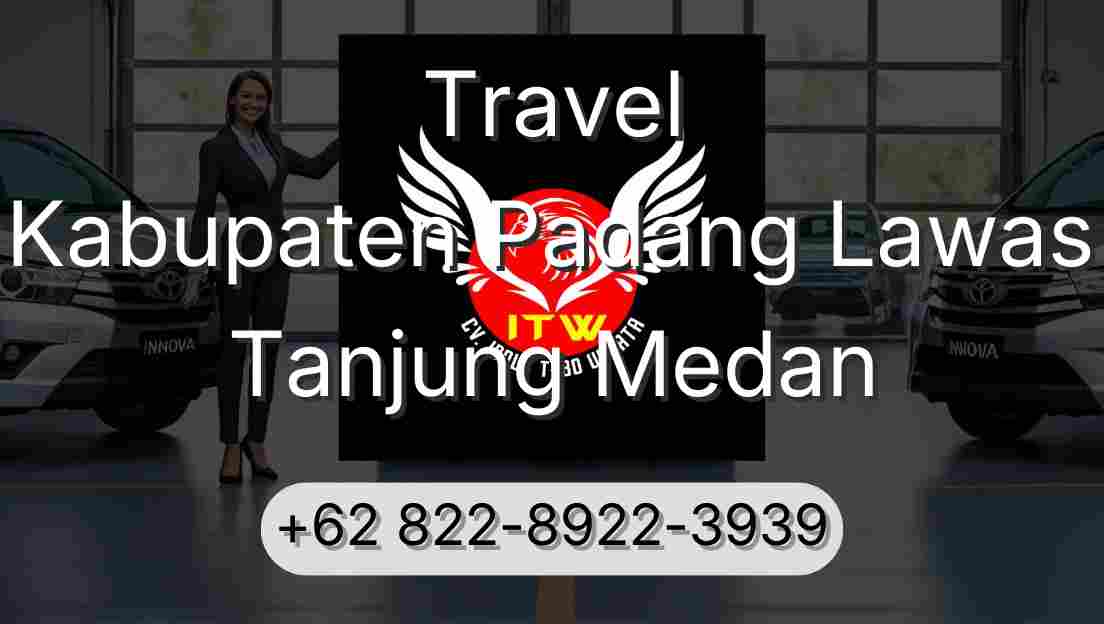 Travel Kabupaten Padang Lawas Tanjung Medan