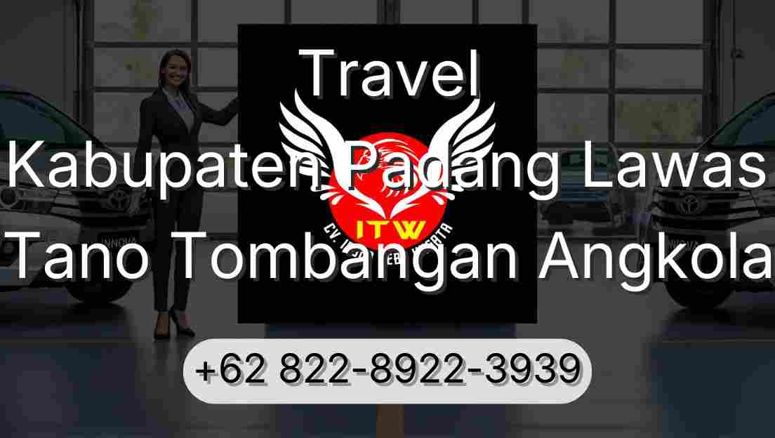 Travel Kabupaten Padang Lawas Tano Tombangan Angkola