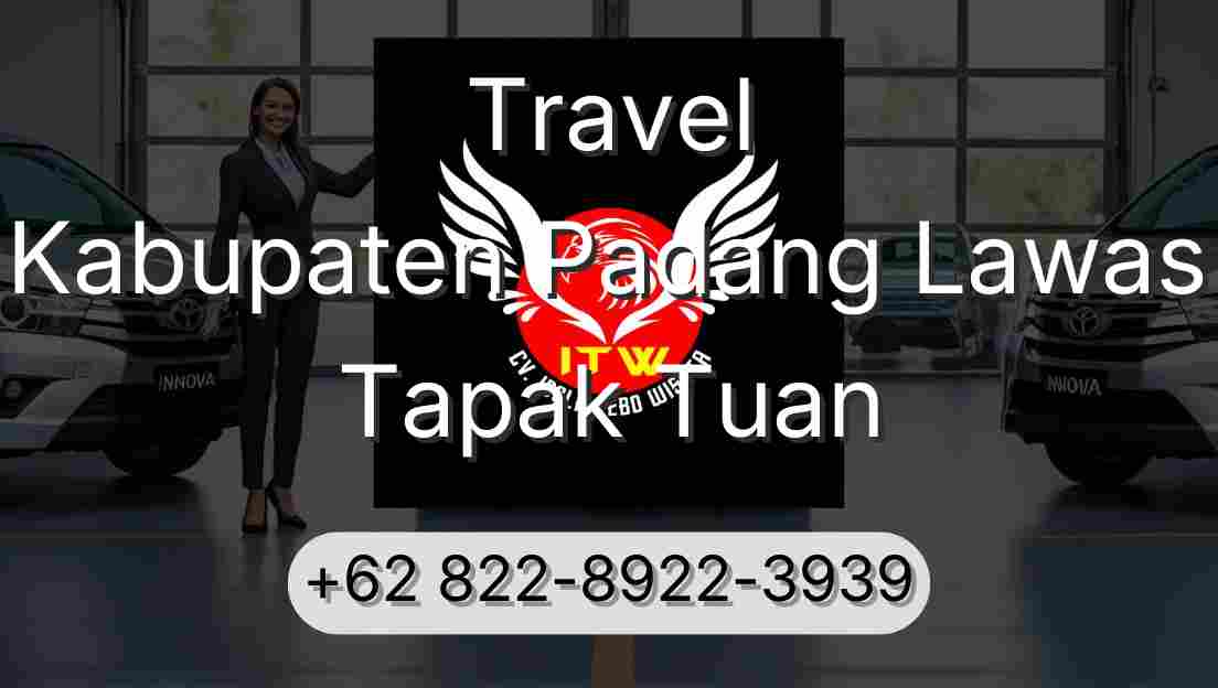 Travel Kabupaten Padang Lawas Tapak Tuan