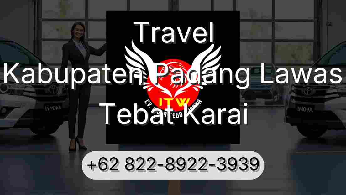 Travel Kabupaten Padang Lawas Tebat Karai