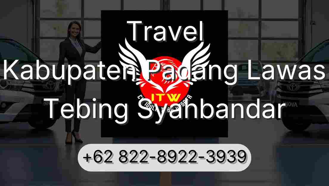 Travel Kabupaten Padang Lawas Tebing Syahbandar