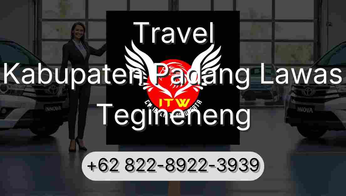Travel Kabupaten Padang Lawas Tegineneng