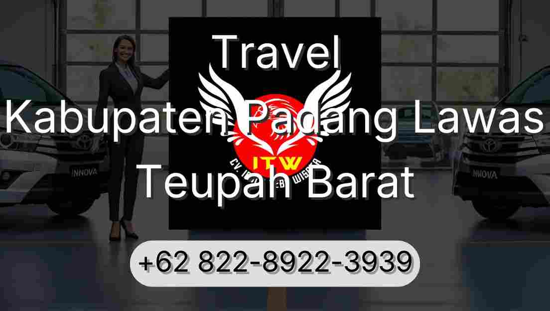 Travel Kabupaten Padang Lawas Teupah Barat