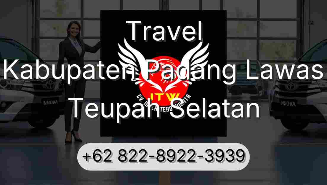 Travel Kabupaten Padang Lawas Teupah Selatan