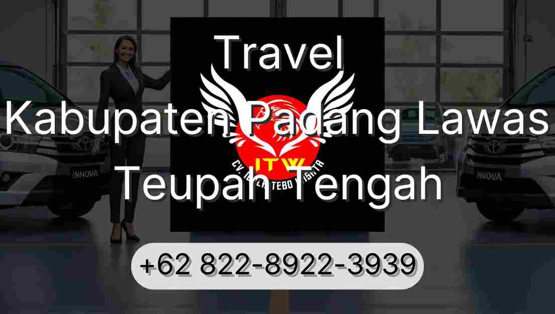 Travel Kabupaten Padang Lawas Teupah Tengah