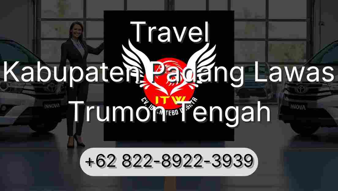 Travel Kabupaten Padang Lawas Trumon Tengah