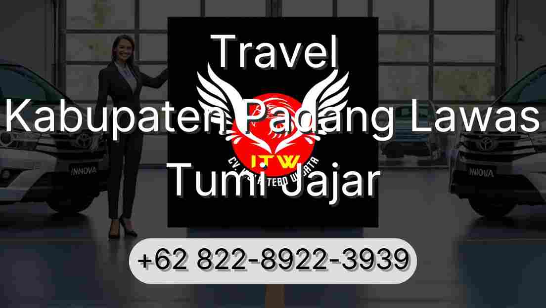 Travel Kabupaten Padang Lawas Tumi Jajar