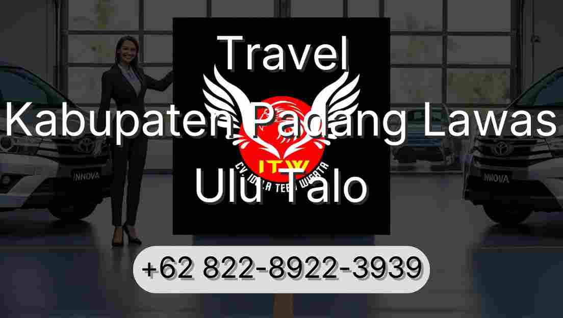 Travel Kabupaten Padang Lawas Ulu Talo