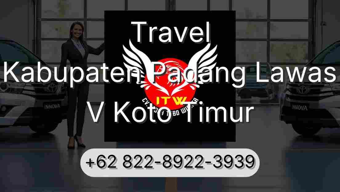 Travel Kabupaten Padang Lawas V Koto Timur