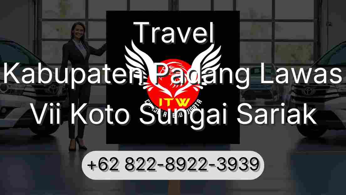 Travel Kabupaten Padang Lawas Vii Koto Sungai Sariak