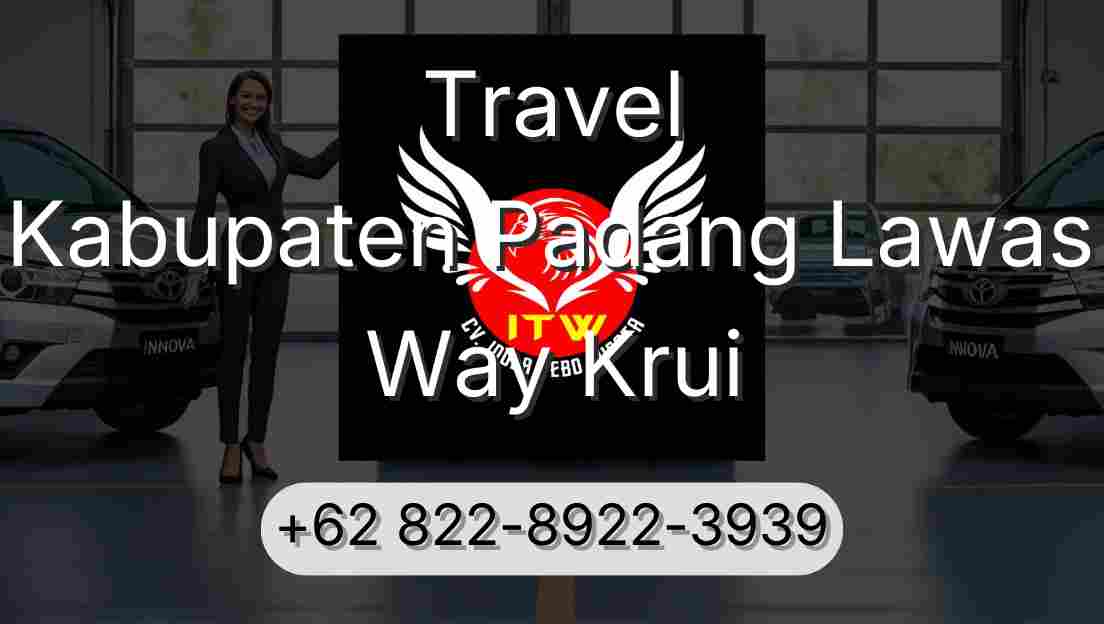 Travel Kabupaten Padang Lawas Way Krui