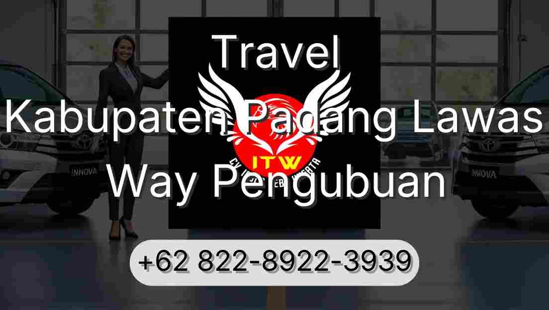 Travel Kabupaten Padang Lawas Way Pengubuan
