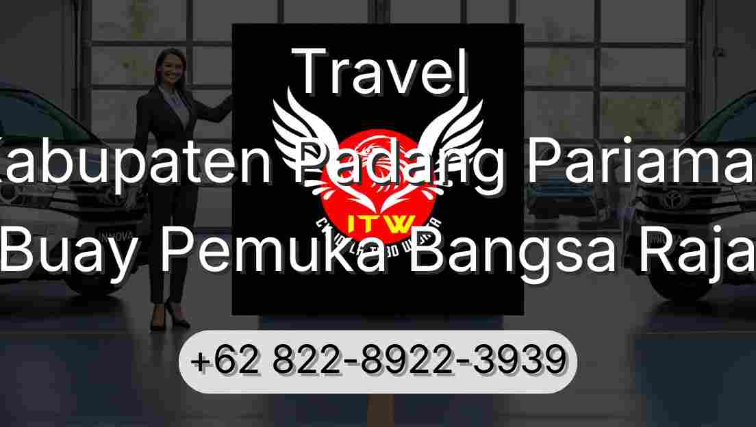 Travel Kabupaten Padang Pariaman Buay Pemuka Bangsa Raja