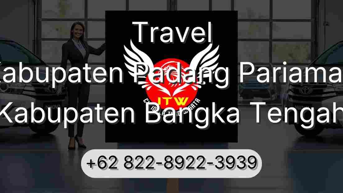 Travel Kabupaten Padang Pariaman Kabupaten Bangka Tengah