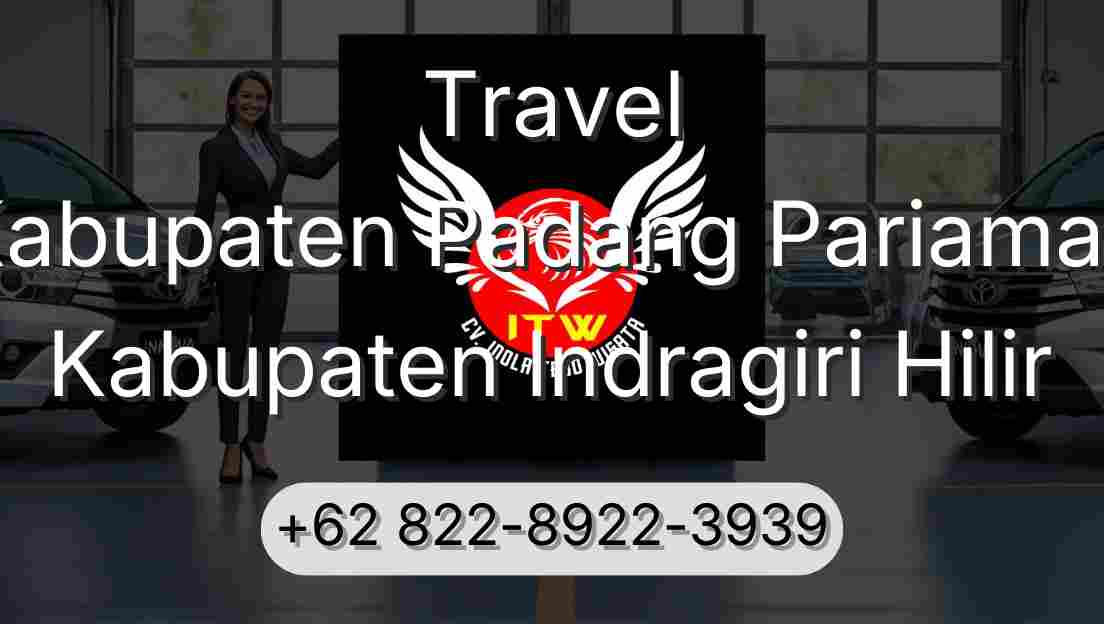 Travel Kabupaten Padang Pariaman Kabupaten Indragiri Hilir