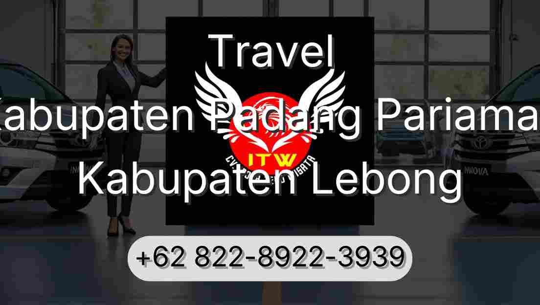 Travel Kabupaten Padang Pariaman Kabupaten Lebong