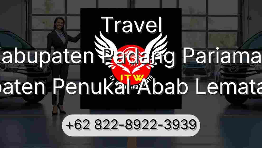 Travel Kabupaten Padang Pariaman Kabupaten Penukal Abab Lematang Ilir