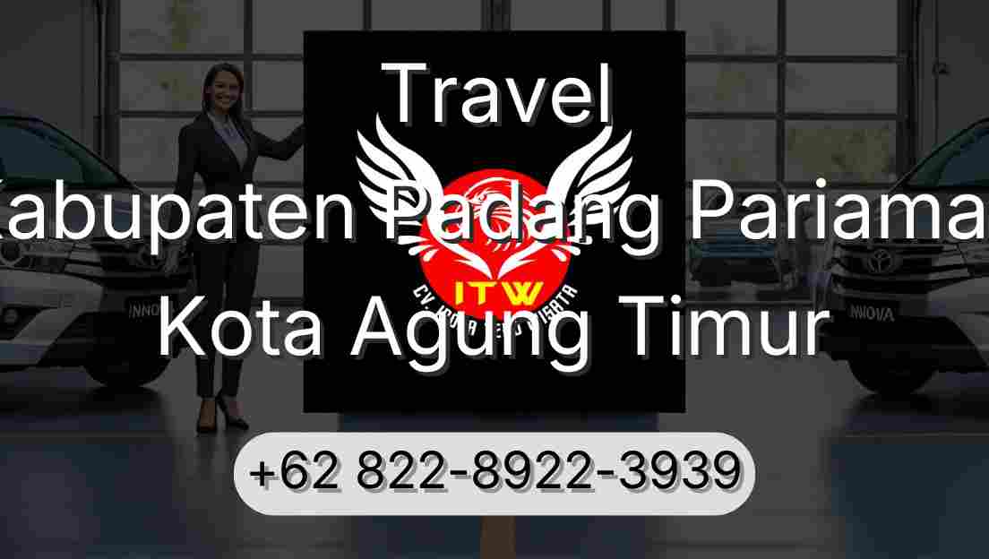 Travel Kabupaten Padang Pariaman Kota Agung Timur