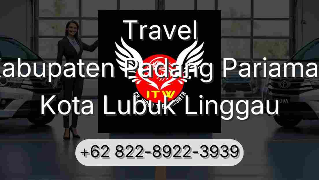 Travel Kabupaten Padang Pariaman Kota Lubuk Linggau