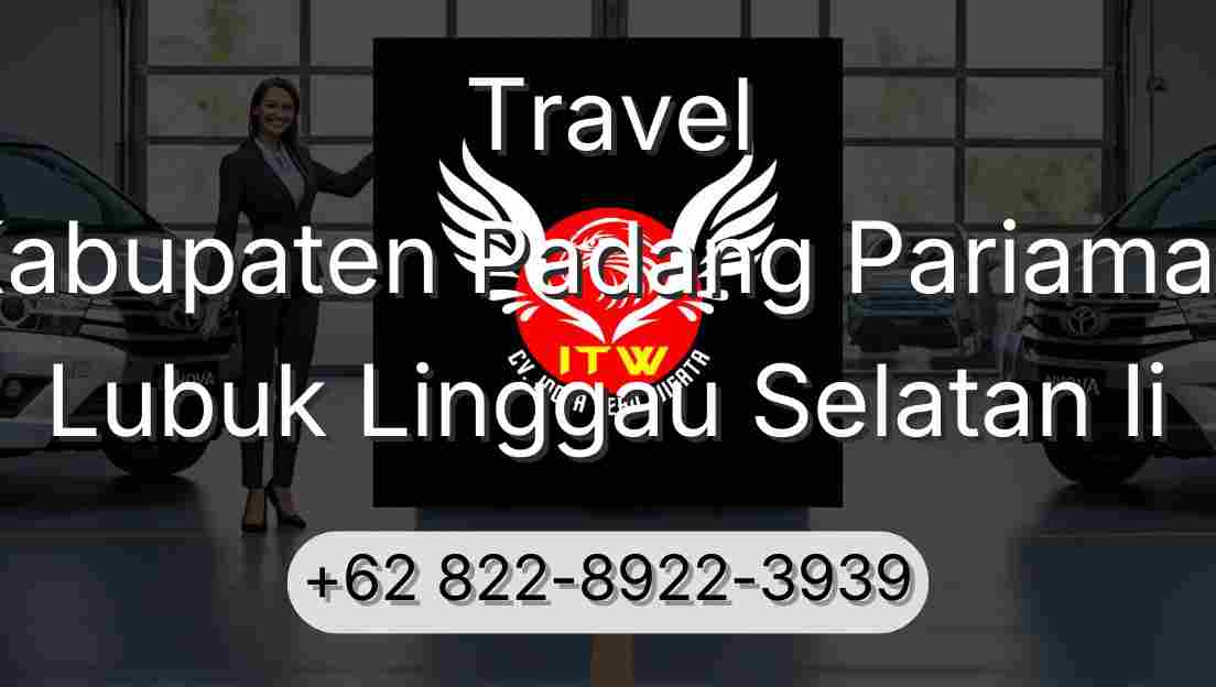 Travel Kabupaten Padang Pariaman Lubuk Linggau Selatan Ii