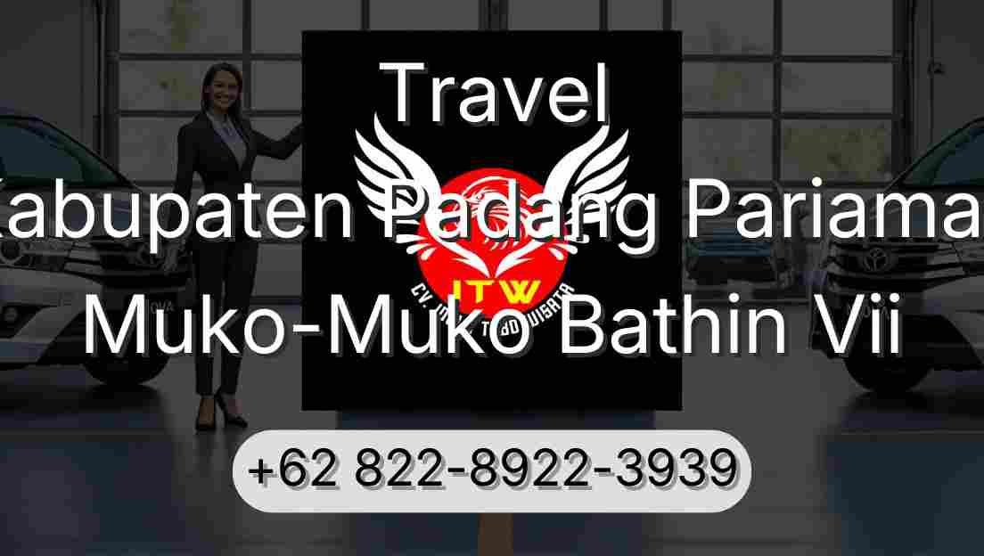 Travel Kabupaten Padang Pariaman Muko-Muko Bathin Vii