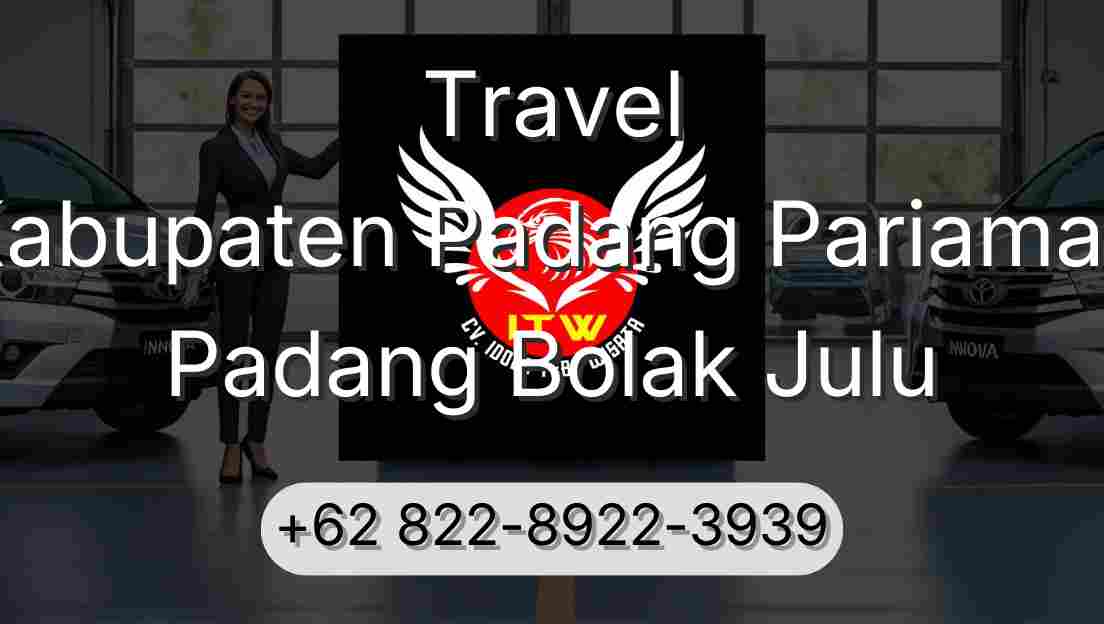Travel Kabupaten Padang Pariaman Padang Bolak Julu