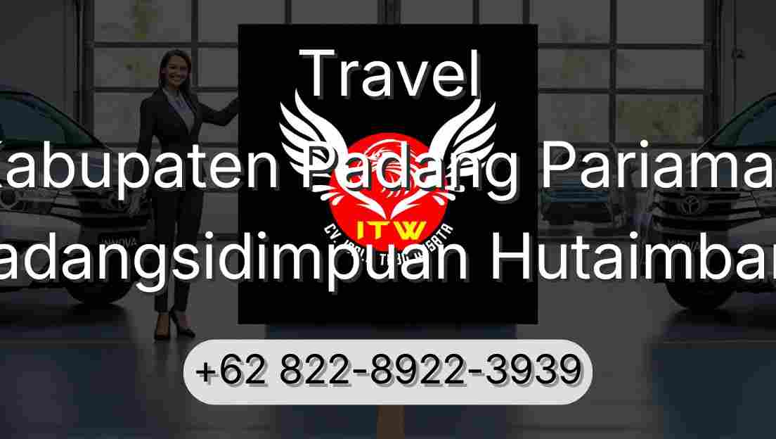 Travel Kabupaten Padang Pariaman Padangsidimpuan Hutaimbaru