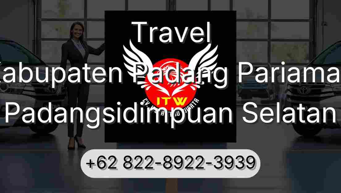 Travel Kabupaten Padang Pariaman Padangsidimpuan Selatan