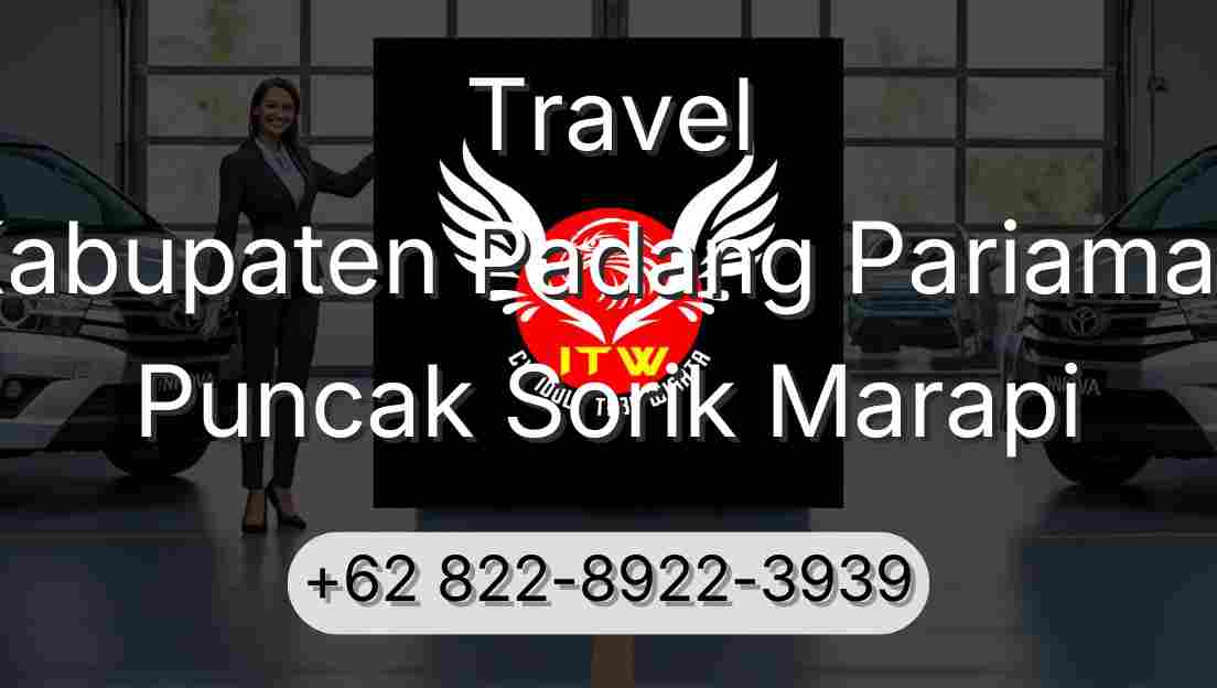 Travel Kabupaten Padang Pariaman Puncak Sorik Marapi