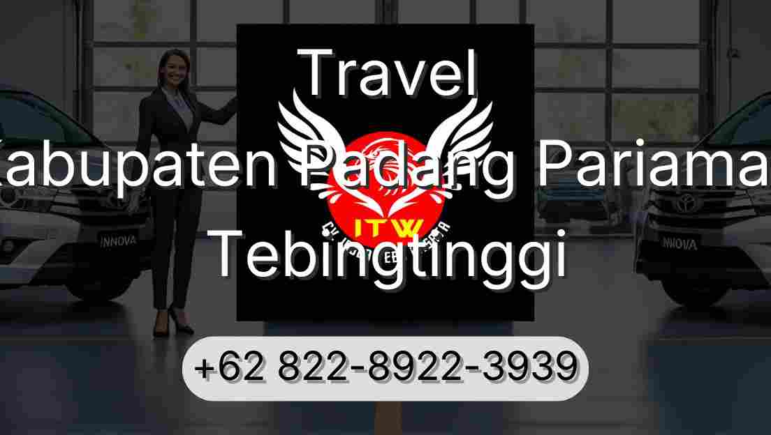 Travel Kabupaten Padang Pariaman Tebingtinggi