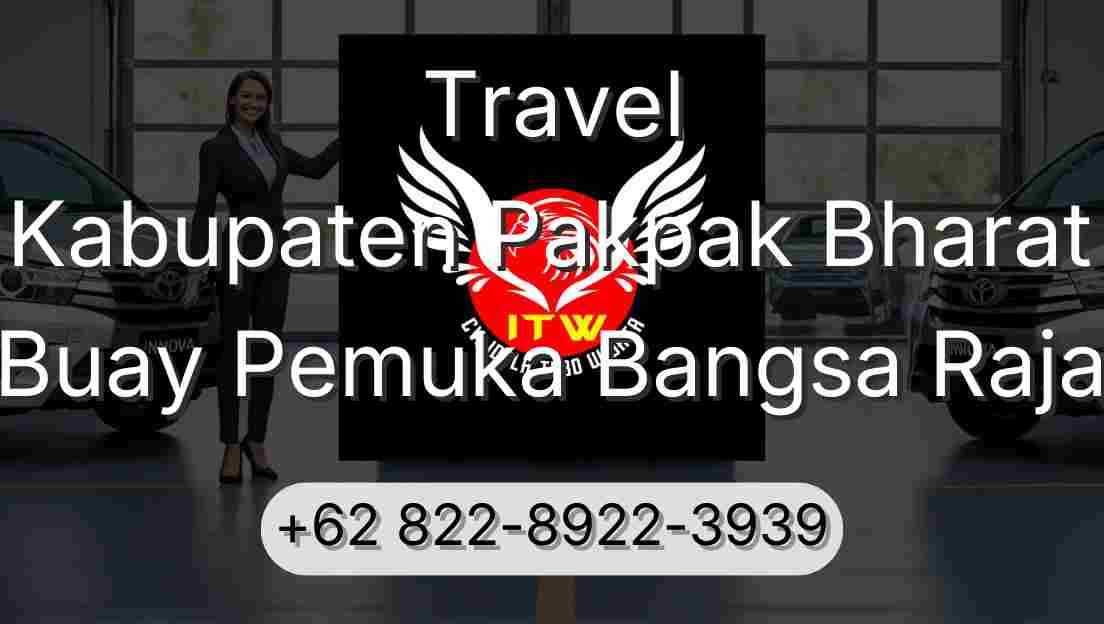 Travel Kabupaten Pakpak Bharat Buay Pemuka Bangsa Raja