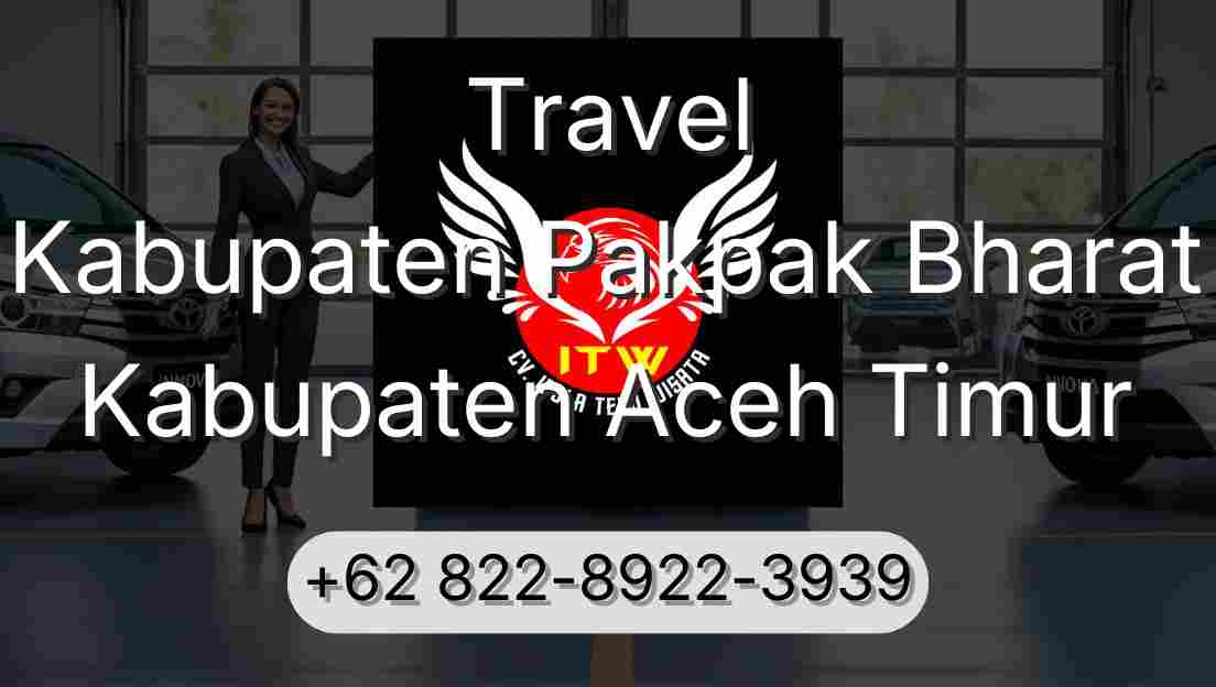 Travel Kabupaten Pakpak Bharat Kabupaten Aceh Timur