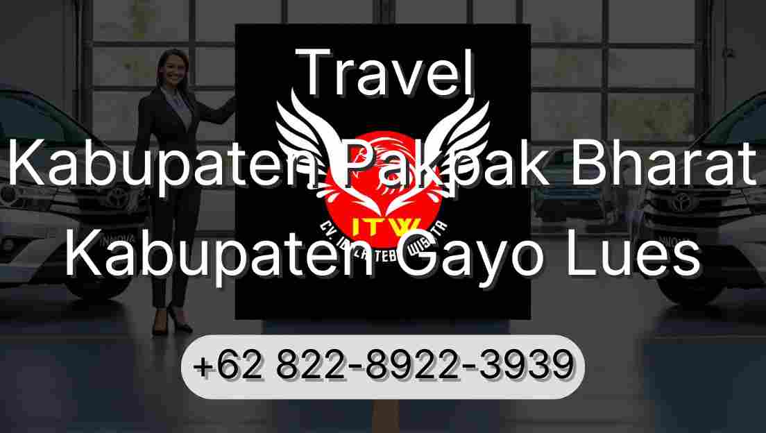 Travel Kabupaten Pakpak Bharat Kabupaten Gayo Lues