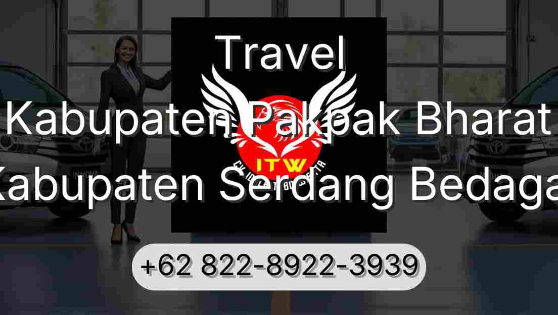 Travel Kabupaten Pakpak Bharat Kabupaten Serdang Bedagai