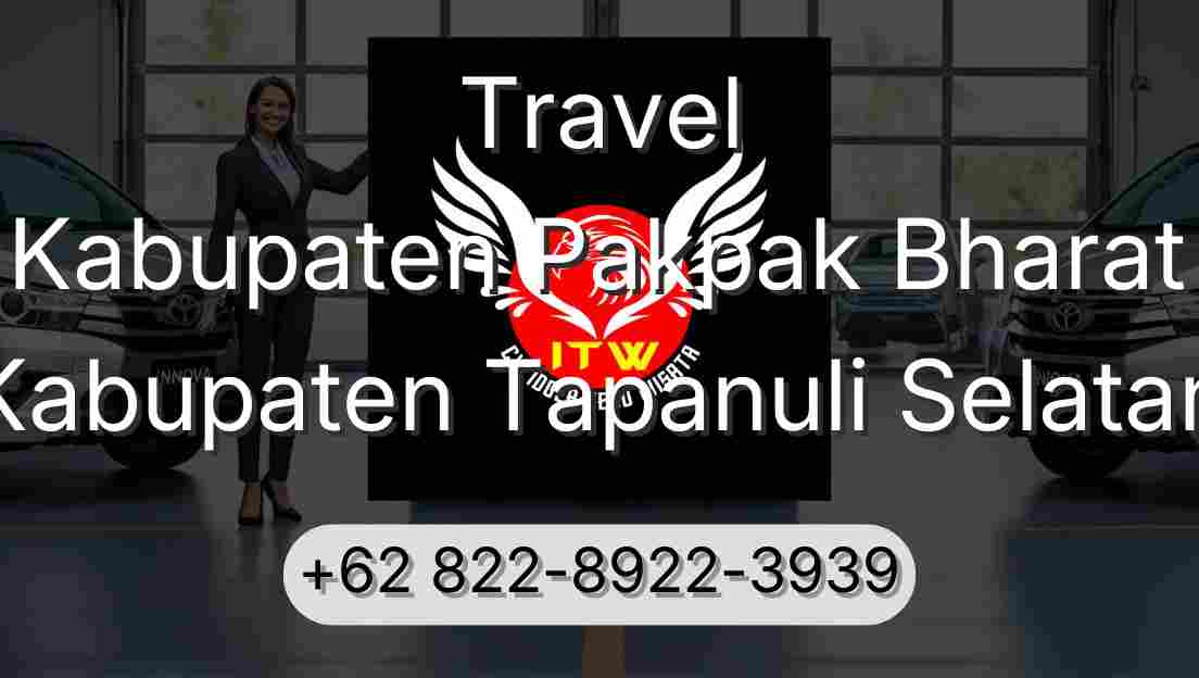 Travel Kabupaten Pakpak Bharat Kabupaten Tapanuli Selatan