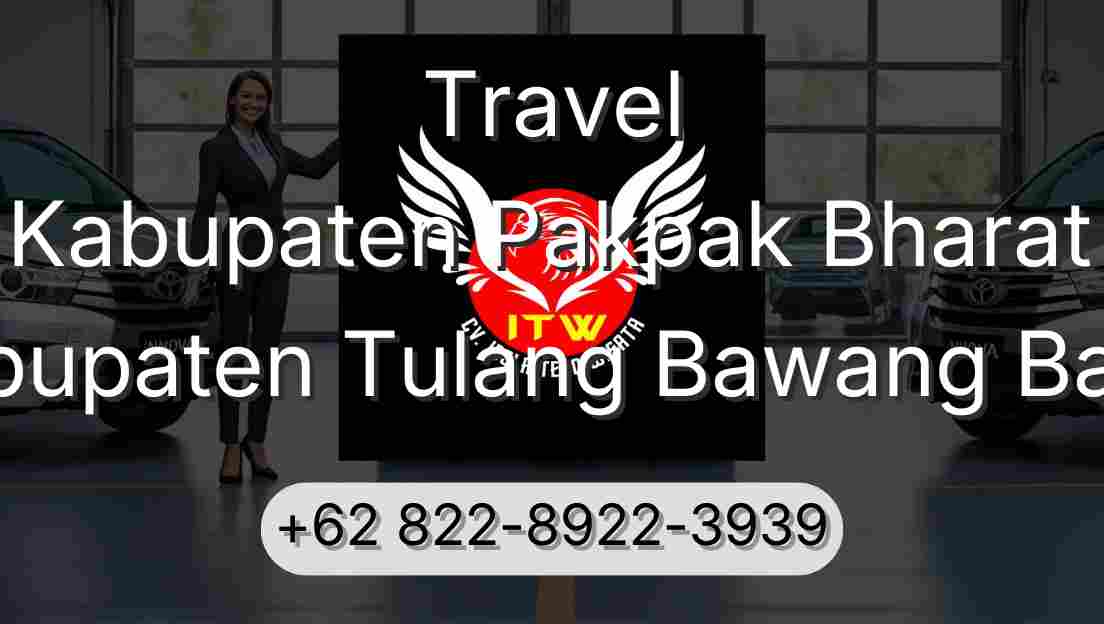 Travel Kabupaten Pakpak Bharat Kabupaten Tulang Bawang Barat