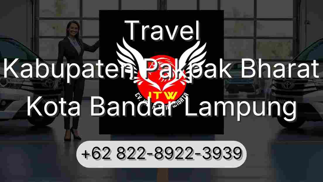 Travel Kabupaten Pakpak Bharat Kota Bandar Lampung