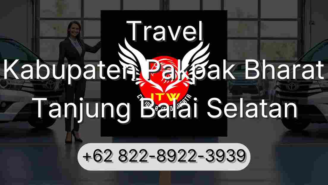 Travel Kabupaten Pakpak Bharat Tanjung Balai Selatan