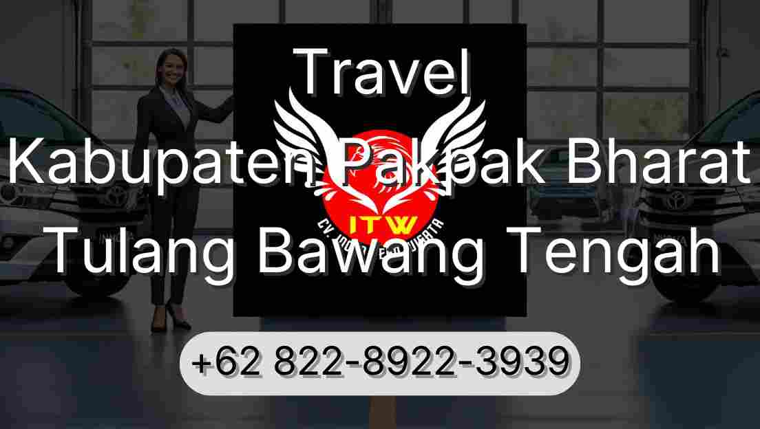 Travel Kabupaten Pakpak Bharat Tulang Bawang Tengah