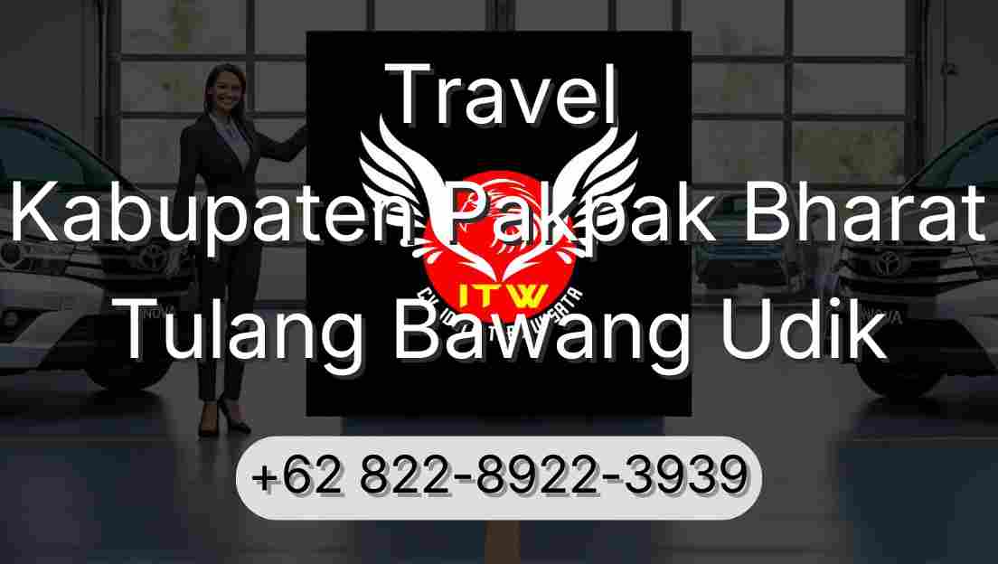 Travel Kabupaten Pakpak Bharat Tulang Bawang Udik