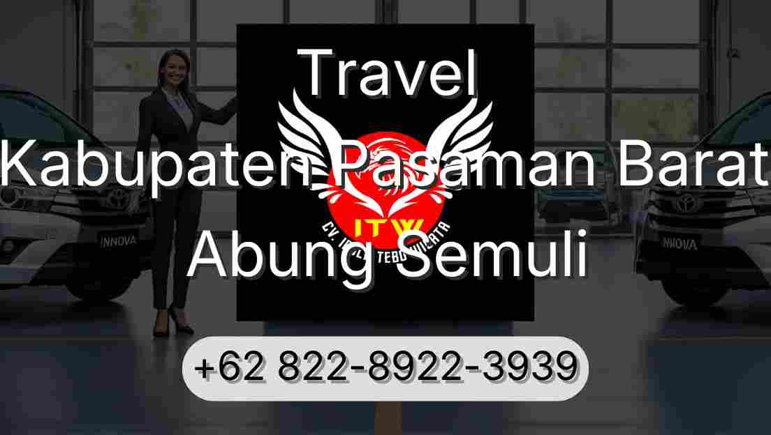 Travel Kabupaten Pasaman Barat Abung Semuli