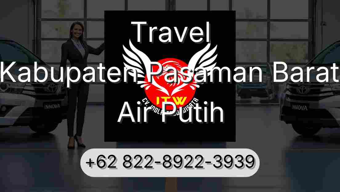 Travel Kabupaten Pasaman Barat Air Putih