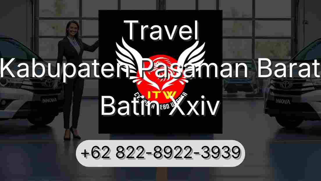 Travel Kabupaten Pasaman Barat Batin Xxiv
