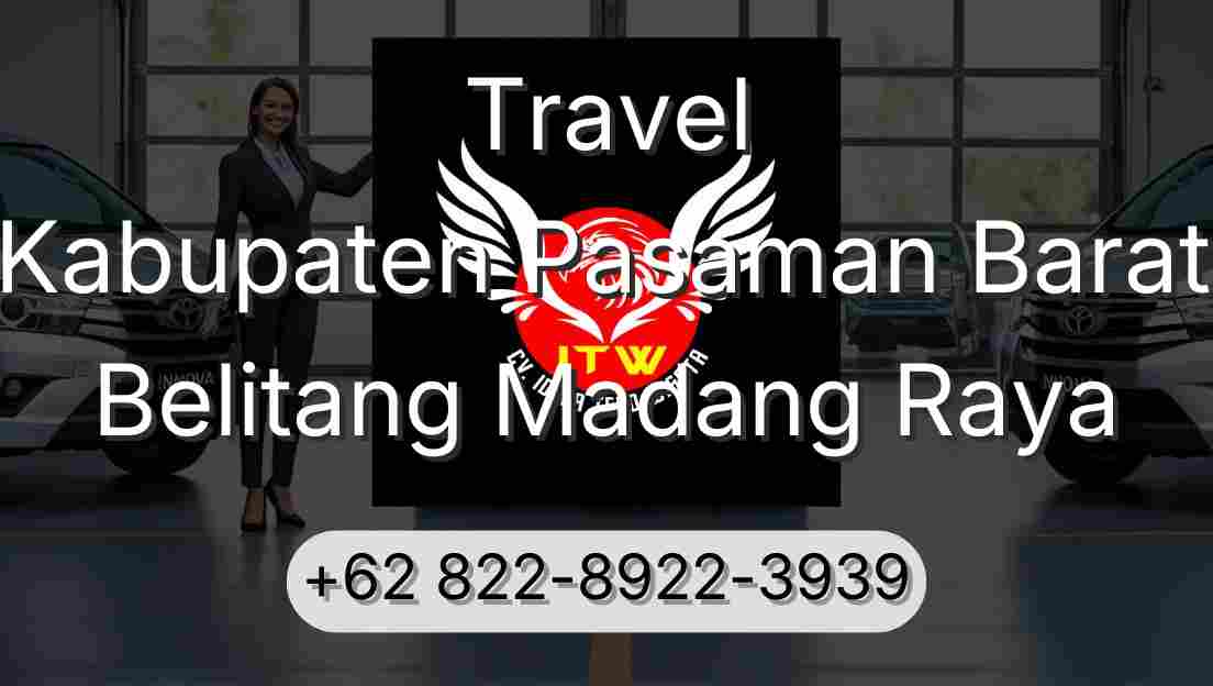 Travel Kabupaten Pasaman Barat Belitang Madang Raya