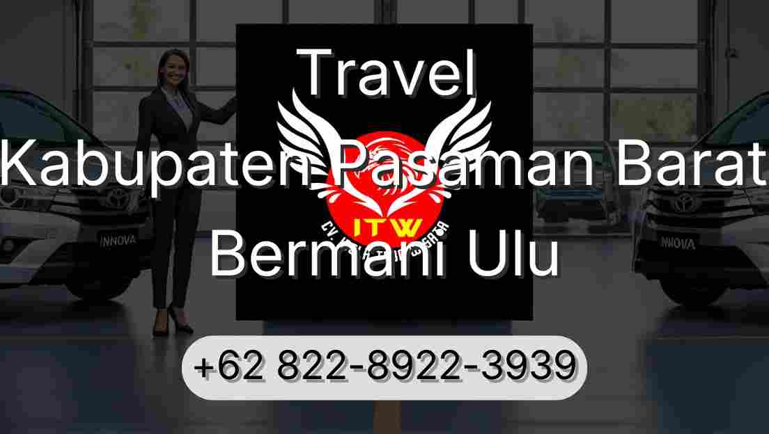 Travel Kabupaten Pasaman Barat Bermani Ulu