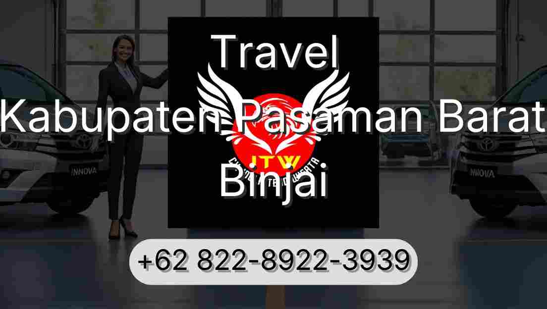 Travel Kabupaten Pasaman Barat Binjai